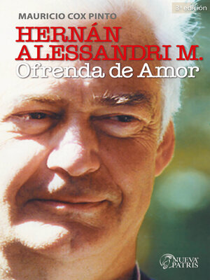 cover image of Hernán Alessandri M. Ofrenda de Amor